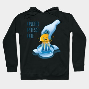 Under Pressure Hoodie